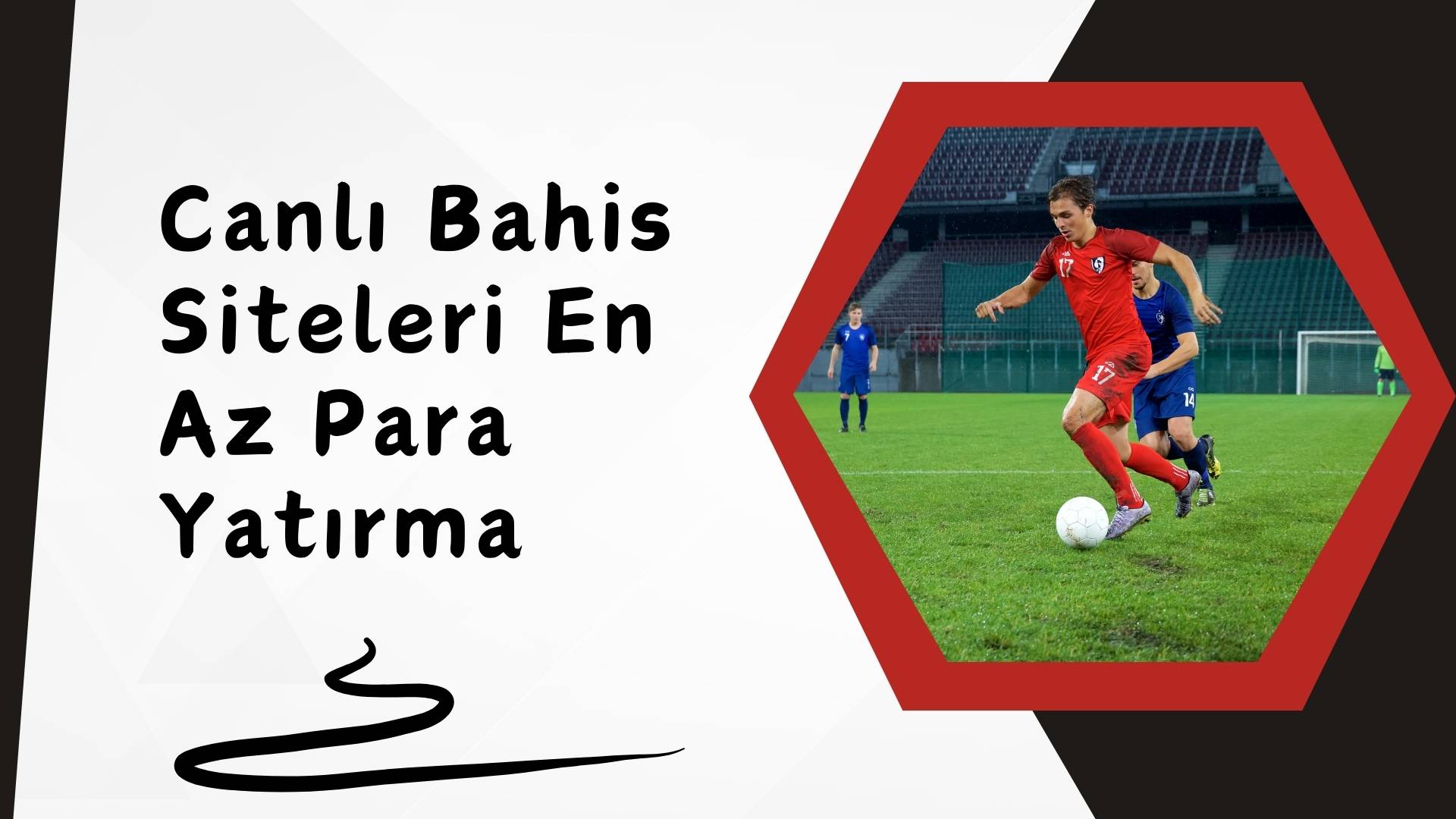Canlı Bahis Siteleri En Az Para Yatırma