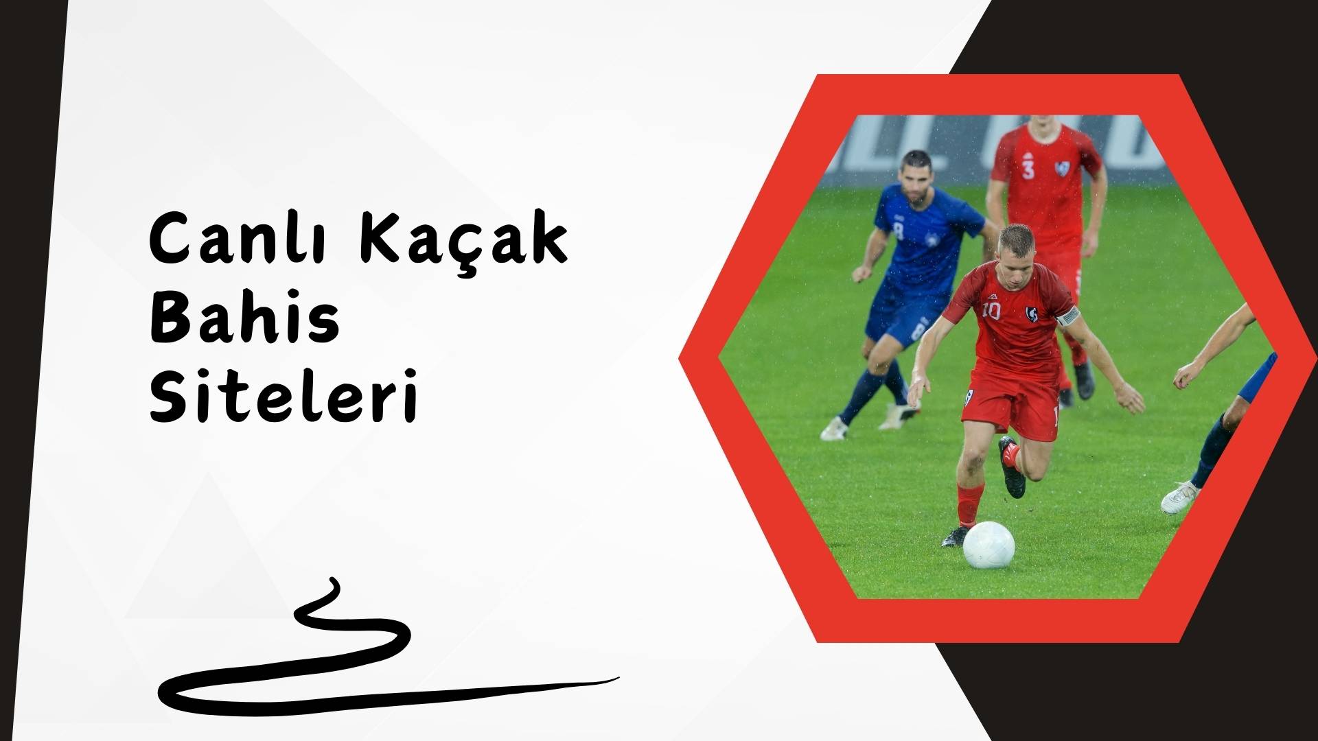 Canlı Kaçak Bahis Siteleri